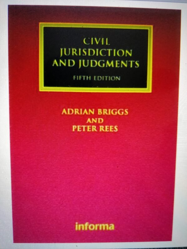 Civil Jurisdiction and Judgments (Lloyd's Commercial Law Library)