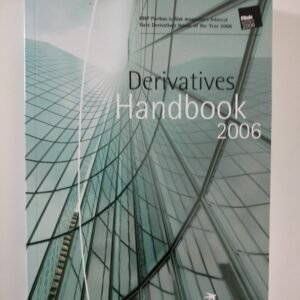 BNP Paribas Fixed Income Derivatives Handbook 2006