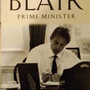 Tony Blair: Prime Minister