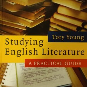Studying English Literature: A Practical Guide