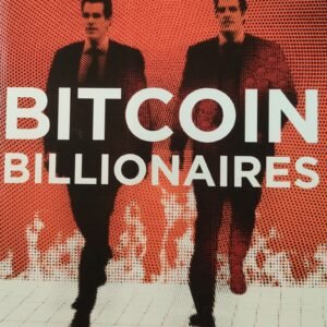 Bitcoin Billionaires: A True Story of Genius, Betrayal and Redemption