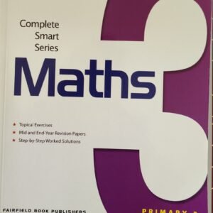 Maths Primary 3: Complete Smart Series