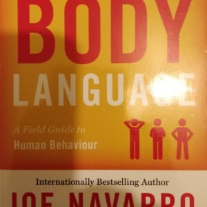Dictionary of Body Language: A Field Guide To Human Behaviour