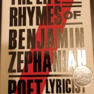 The Life and Rhymes of Benjamin Zephania: Poet, Lyricist, Writer, Activists: The Autobiography