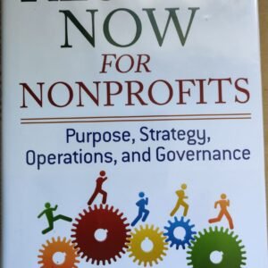 Results Now for Nonprofits: Purpose, Strategy, Operations and Governance