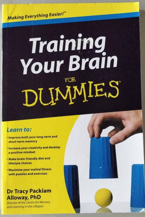 Training Your Brain for Dummies by Dr Tracy Packlam Alloway, PhD