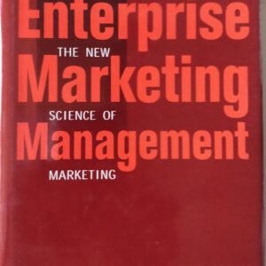 Enterprise Marketing Management: The New Science of Marketing