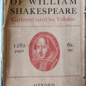 The Works of William Shakespeare: Gathered Into One Volume