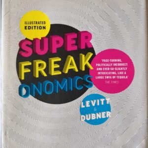 Superfreakonomics: Illustrated Edition