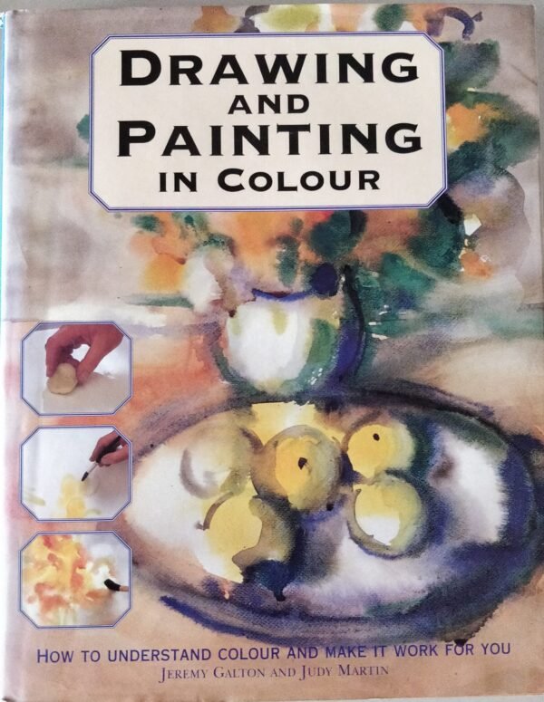 Drawing and Painting in Colour