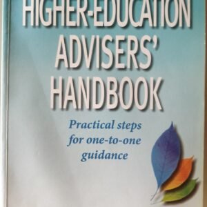 The Higher-Education Advisers' Handbook: Practical Steps for One-on-One Guidance