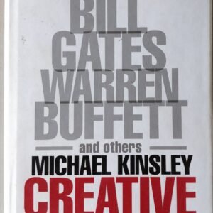 Creative Capitalism: Essays by Bill Gates, Warren Buffet and Others