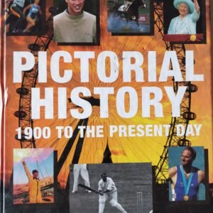 Pictorial History: 1900 to the Present Day