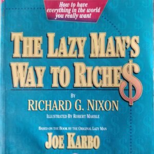 The Lazy Man's Way to Riches