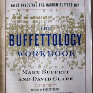 Buffettology Workbook: Value Investing The Warren Buffet Way by Mary Buffet and David Clark