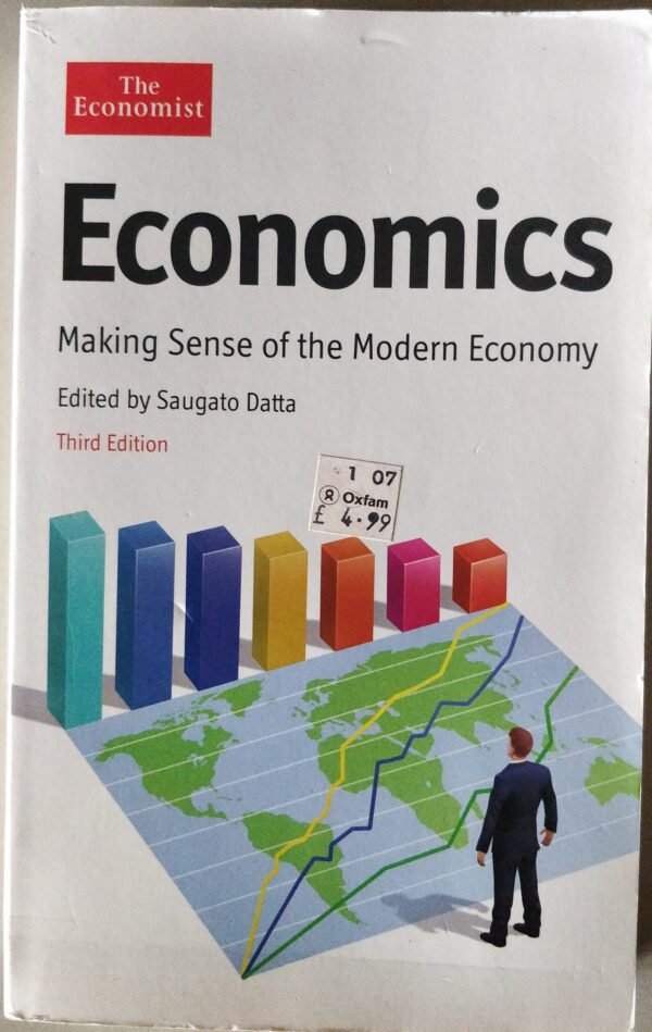 Economics: Making Senses of the Modern Economy by Saugato Datta