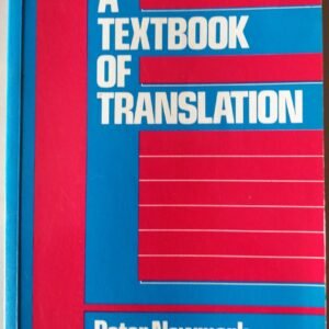 A Textbook o Translation by Peter Newmark