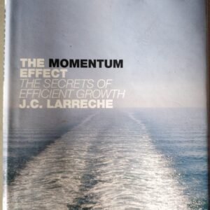 The Momentum Effect: The Secrets of Efficient Growth