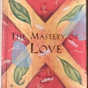 The Mastery of Love