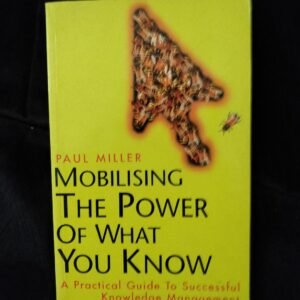 Mobilising The Power of What You What
