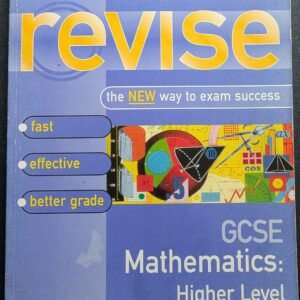 Revise: GCSE Mathematics Higher Level - The New Way to Earn Success by Teach Yourself