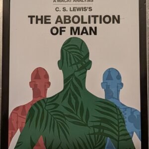 The Abolition of Man by C. S.. Lewis's