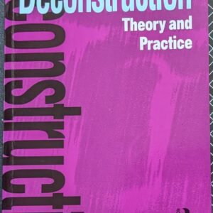 Deconstruction: Theory and Practice by Christopher Norris