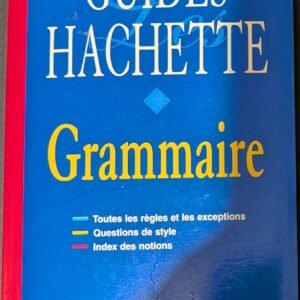 Guides Hachette: Grammaire