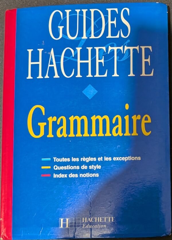 Guides Hachette: Grammaire