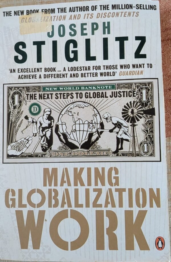 Making Globalization Work by Joseph Stiglitz