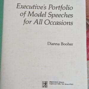 Executive's Portfolio of Model Speeches For All Occasions by Diane Booker