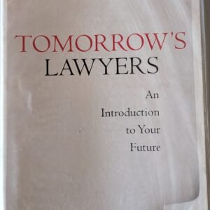 Tomorrow's Lawyers: An Introduction to Your Future by Richard Susskind