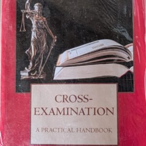 Cross-Examination: A Practical Handbook by G. Colman
