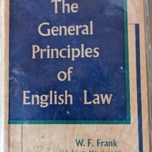 The General Principles of English Law by W. F. Frank