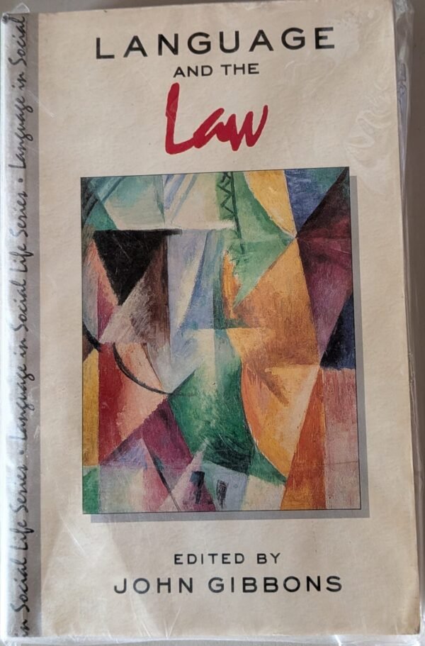 Language and the Law by John Gibbons