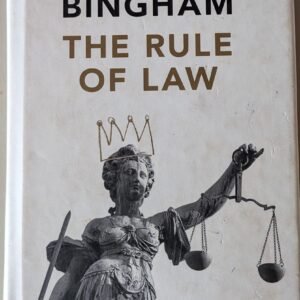 The Rule of Law by Tom Bingham