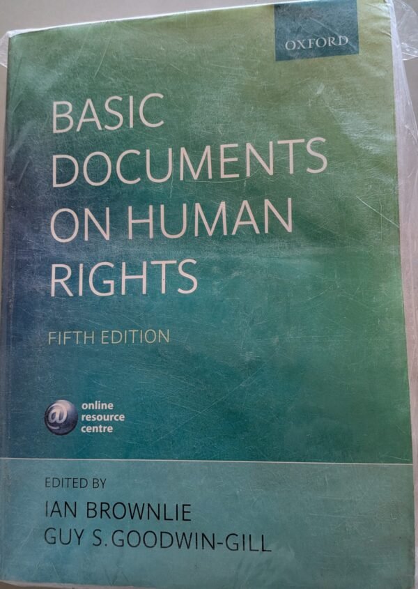 Basic Documents on Human Rights by Ian Brownlie and Guy S. Goodwin-Gill