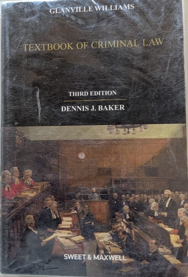 A Textbook on Criminal Law by Dennis J. Baker