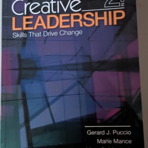 Creative Leadership: Skills That Drive Change by Gerrard J. Puccio