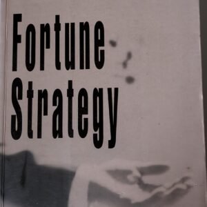 Fortune Strategy: Portfolio Management for the New Economy by Arun Abbey, Clifford German, Ean Higginss