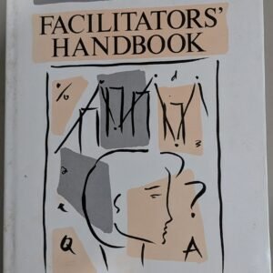 The Facilitator's Handbook by John Heron