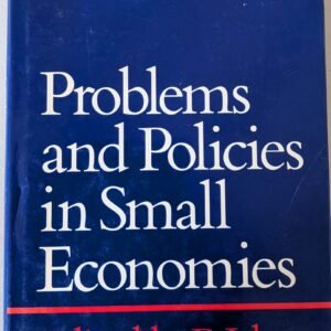 Problems and Policies in Small Economics by B. Jalan