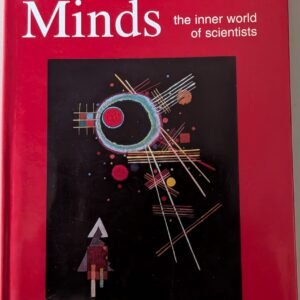 Passionate Minds: The Inner World of Scientists by Lewis Wolpert and Alison Richards