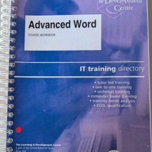 Advanced Word: IT Training Directory by The Learning & Development Centre