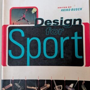 Design for Sport by Akiko Busch