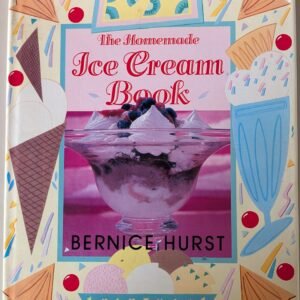 The Homemade Ice Cream Book by Bernice Hurst