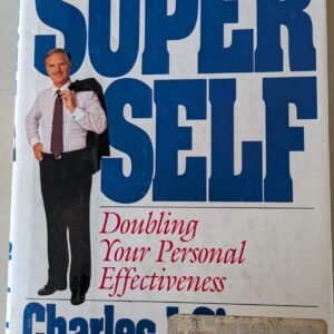 Superself: Doubling Your Personal Effectiveness by Charles L. Givens