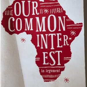 Our Common Interest: Commission For Africa by Bob Geldof