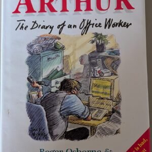 Counting On Arthur: The Diary of an Office Worker by Roger Osborne & Andrew Hurman