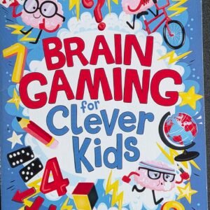 Brain Gaming for Clever Kids: More Than 100 Puzzles to Exercise Your Mind